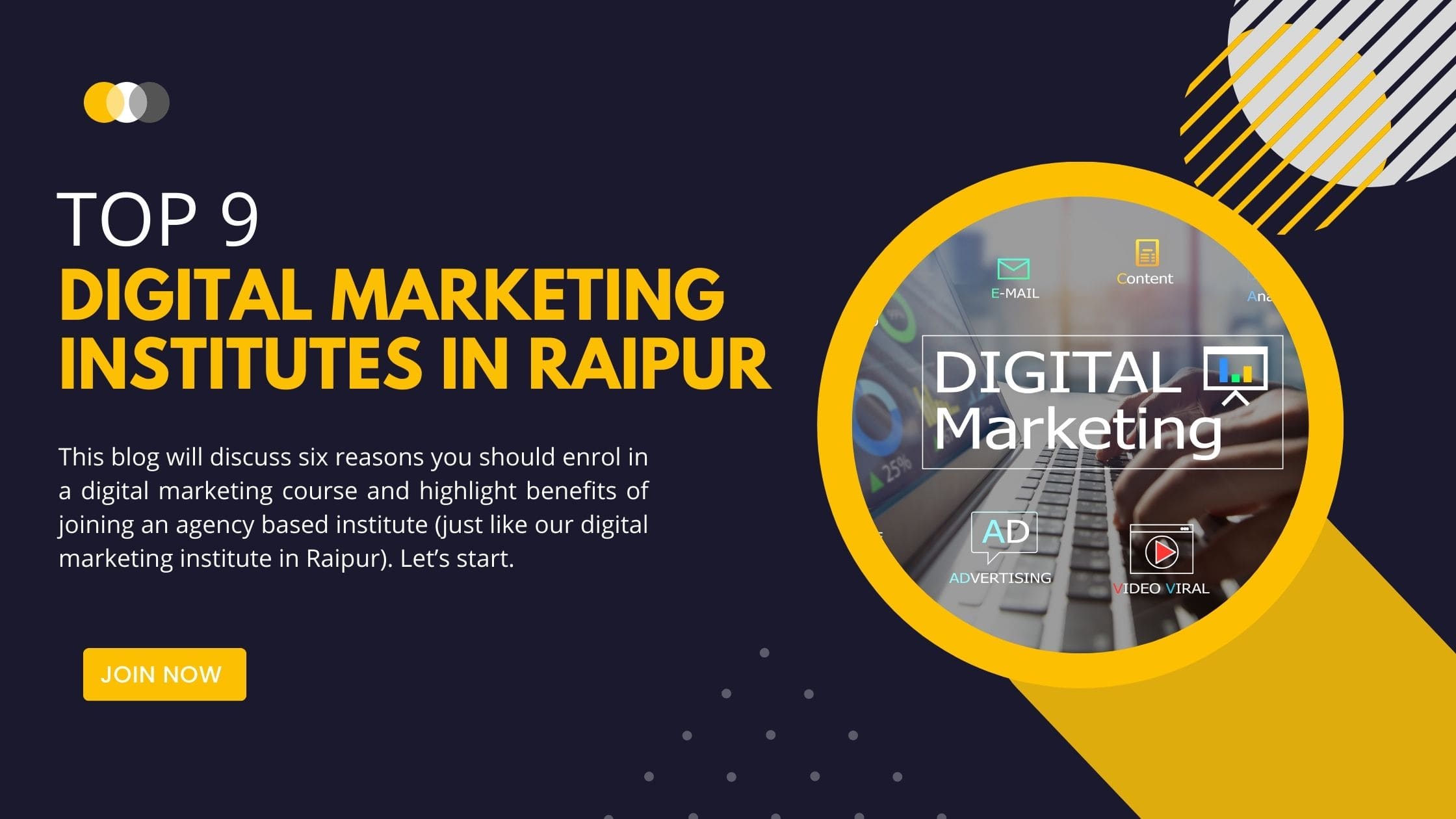 You are currently viewing Practical & Promising: Top 9 Digital Marketing Institutes in Raipur