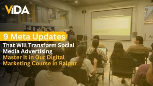 Read more about the article 9 Meta Updates That Will Transform Social Media Advertising – Master It in Our Digital Marketing Course in Raipur