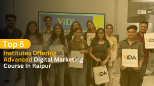 Read more about the article Top 5 Institutes Offering Advanced Digital Marketing Course In Raipur